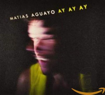 Matias Aguayo: Ay Ay Ay [2xWinyl]