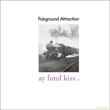 Fairground Attraction: Ay Found Kiss [CD]