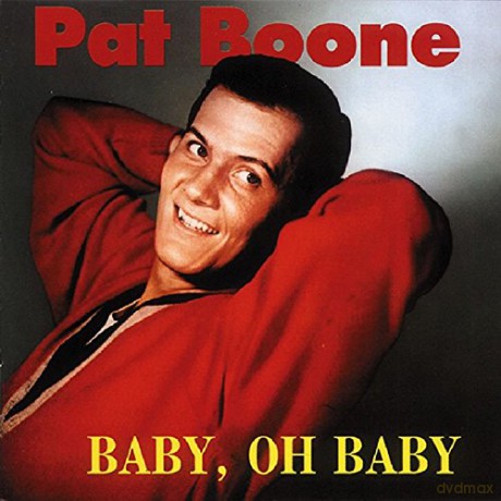Pat Boone: Baby, Oh Baby [CD]