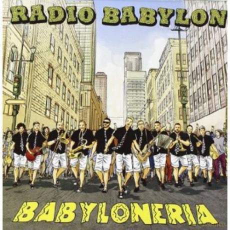 Radio Babylon: Babyloneria [CD]