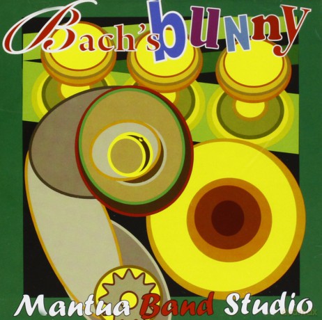Mantua Band Studio: Bach Bunny [CD]
