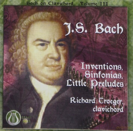 Johan Sebastian Bach: Bach on Clavicord 3: Inventions Sinfonias Preludes [CD]