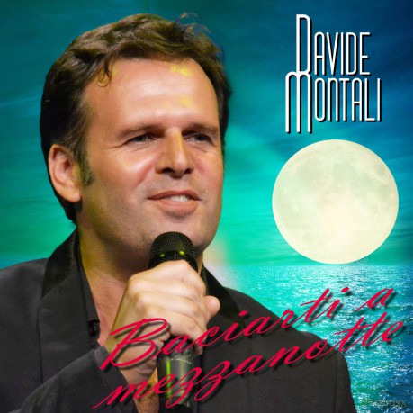 Montali Davide: Baciarti A Mezzanotte [CD]