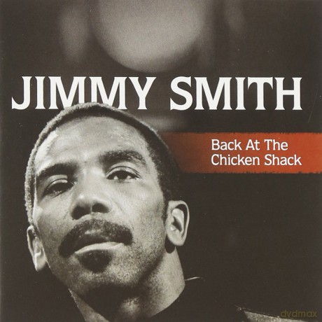 Jimmy Smith: Back At The Chicken Shack [4CD]