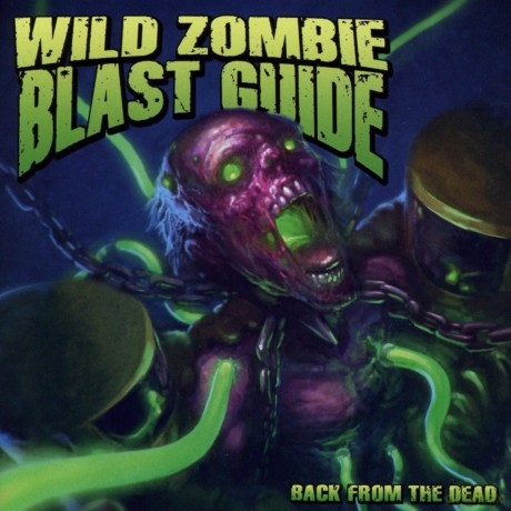 Wild Zombie Blast Guide: Back From The Dead [CD]