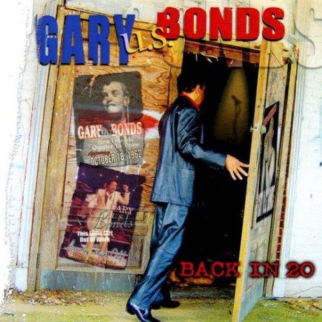 Gary U.S. Bonds: Back In 20 [CD]