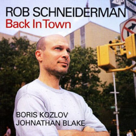 Rob Schneiderman: Back In Town [CD]