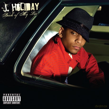 J. Holiday: Back of My Lac' [CD]