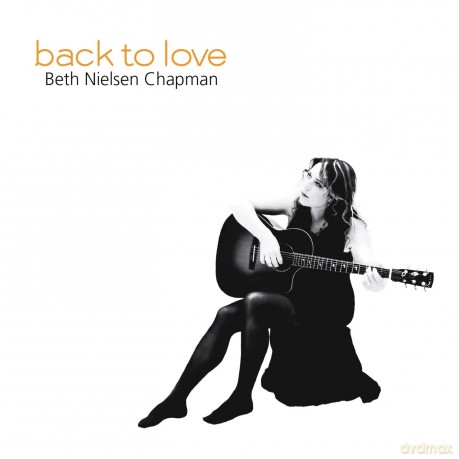 Beth Nielsen Chapman: Back to Love [CD]