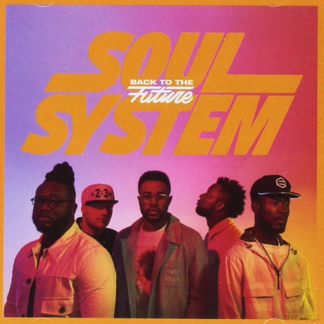 Soul System: Back To The Future [CD]