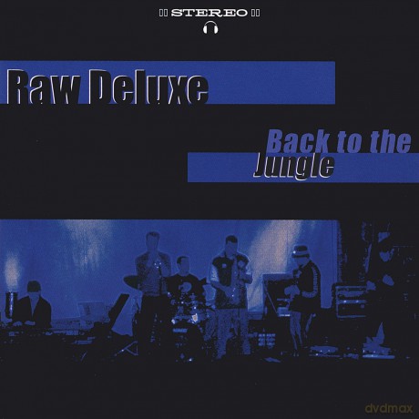 Raw Deluxe: Back To The Jungle [CD]