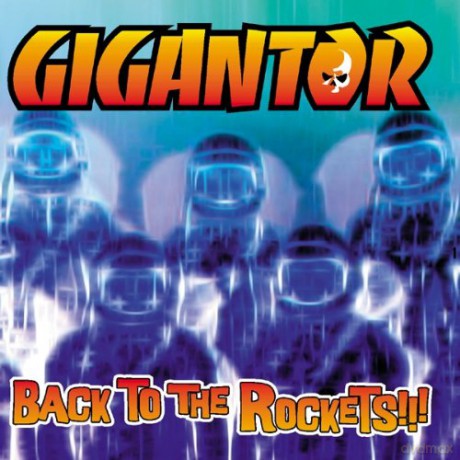 Gigantor: Back to the Rockets [CD]