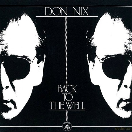 Don Nix: Back To The Well [CD]