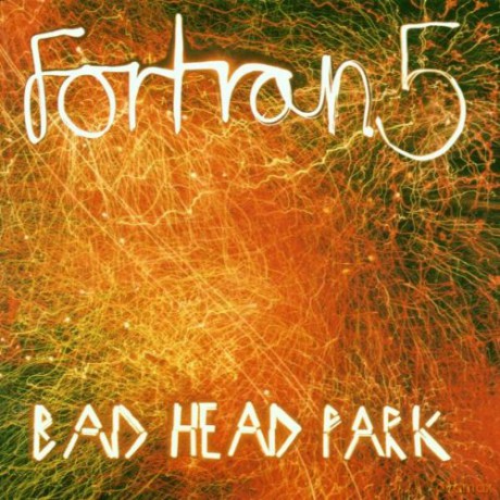 Fortran 5: Bad Head Park [CD]