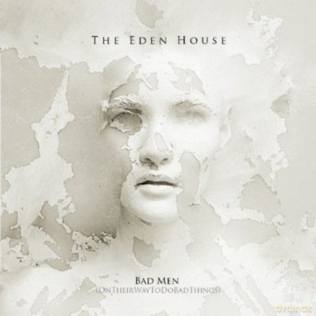 Eden House: Bad Men (On Their Way To Do Ba [CD]