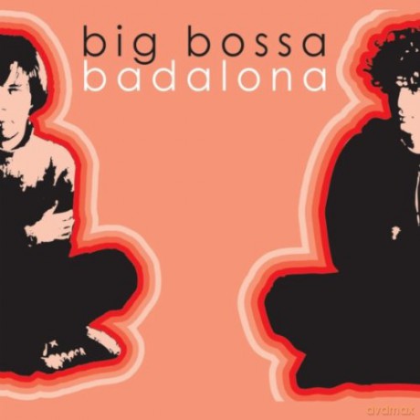 Big Bossa: Badalona [CD]