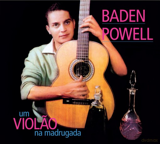 Baden Powell: Baden Powell - Um Violao Na Madrugada/.. [CD]