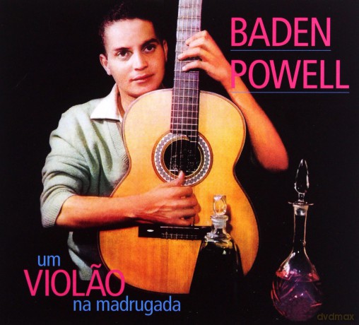 Baden Powell: Baden Powell - Um Violao Na Madrugada/.. [CD]