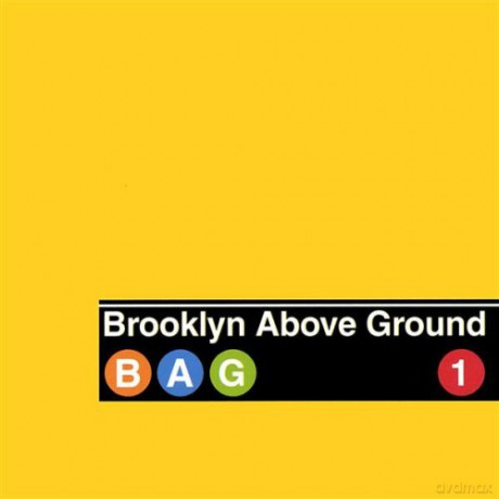 Brooklyn Above Ground: Bag 1 [CD]