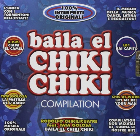 Baila El Chiki Chiki Compilation [CD]