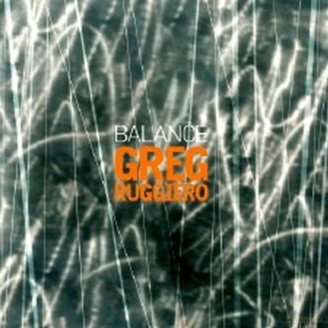 Greg Ruggiero: Balance [CD]