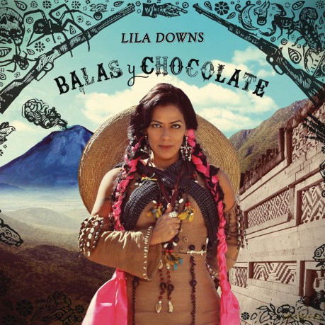 Lila Downs: Balas Y Chocolate -Digi- [CD]