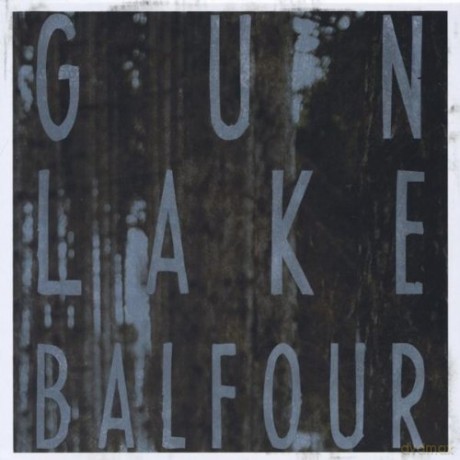 Gun Lake: Balfour [CD]