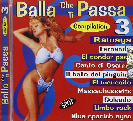 Balla Che Ti Passa V.3 [CD]