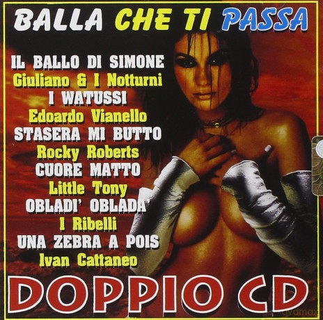 Balla Che Ti Passa vol. 1 [2CD]