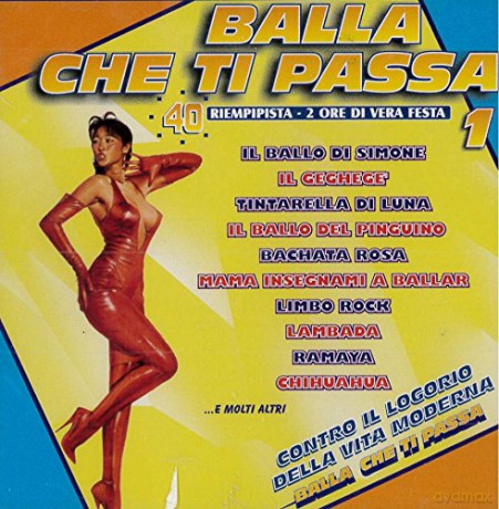 Balla Che Ti Passa vol.1 [2CD]