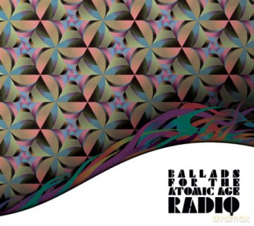 Radiq: Ballad For The Atomic Age [CD]