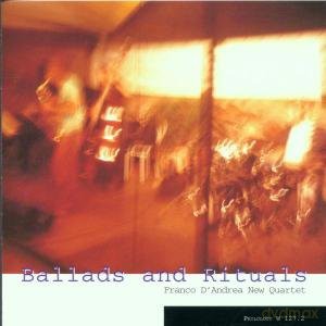 Franco Dndrea New Quartet: Ballads And Rituals [CD]
