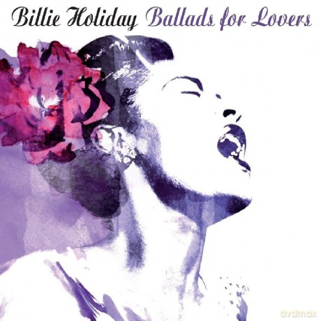 Billie Holiday: Ballads For Lovers [CD]