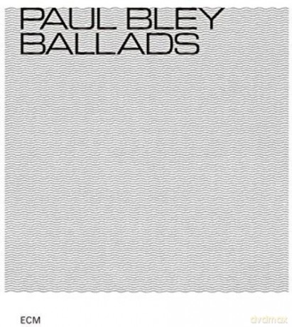 Paul Bley: Ballads -Shm-Cd- [CD]