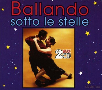 Ballando Sotto Le Stelle: Ballando Sotto Le Stelle [2CD]