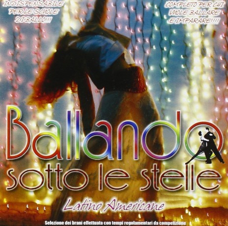 Ballando Sotto Le Stelle: Latino Am [CD]