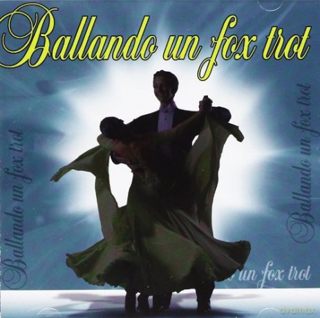 Ballando Un Fox Trot [CD]