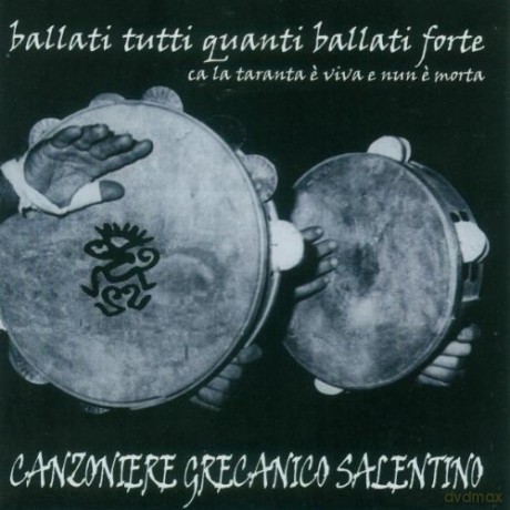 Canzoniere Grecanico Salentino: Ballati Tutti Quanti Ballati F [CD]