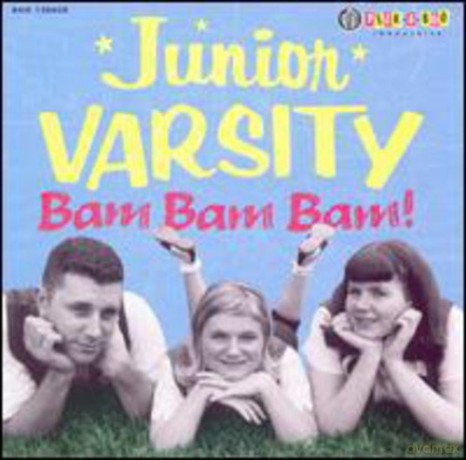 Junior Varsity: Bam Bam Bam! [CD]