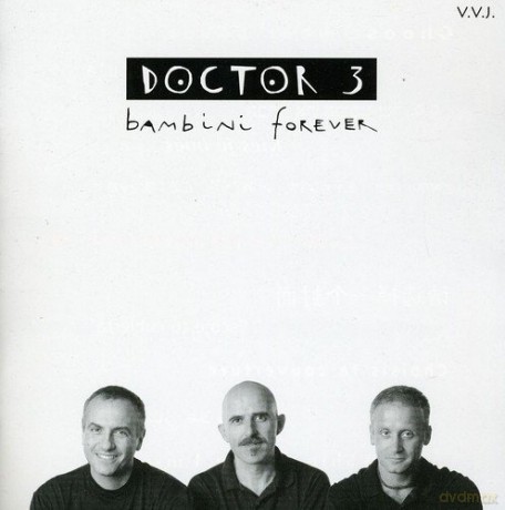 Doctor 3: Bambini Forever [CD]