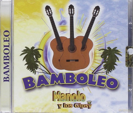 Manolo Y Los Gipsy: Bamboleo [CD]