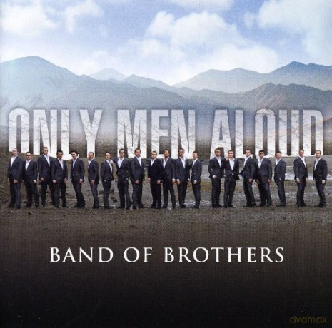 Only Men Aloud: Band of Brothers [CD]