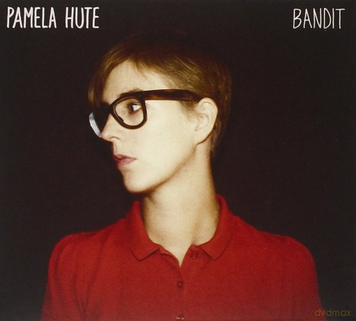 Pamela Hute: Bandit [CD]