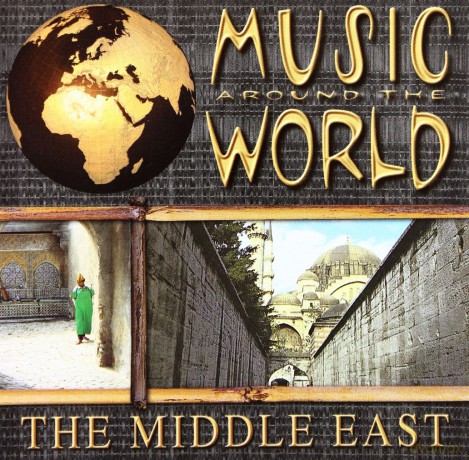 The Middle East Music Around The World [CD]