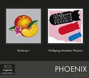 Phoenix: Bankrupt + Wolfgang Amadeus Phoenix [2CD]