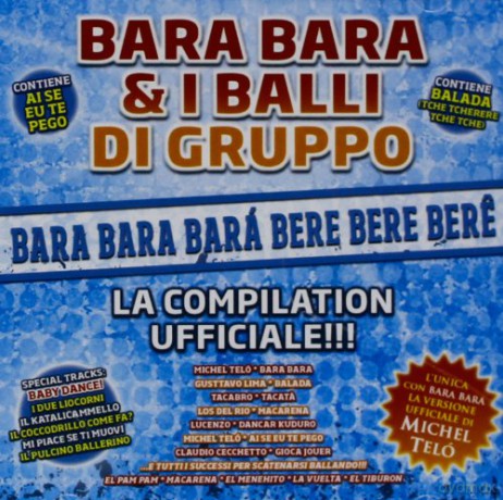 Vari-Bara Bara E I Balli Di Gruppo: Bara Bara E I Balli Di Gruppo [CD]