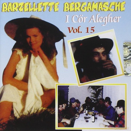 I Cor Alegher: Barzellette Bergamasche Vol 15 [CD]