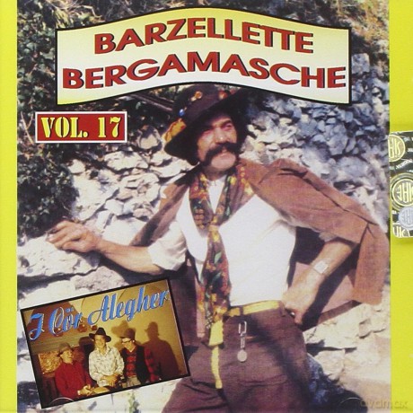 I Cor Alegher: Barzellette Bergamasche Vol 17 [CD]