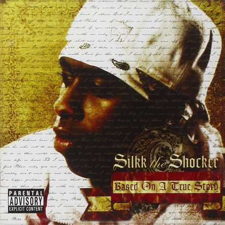Silkk the Shocker: Based on a True Story [CD]