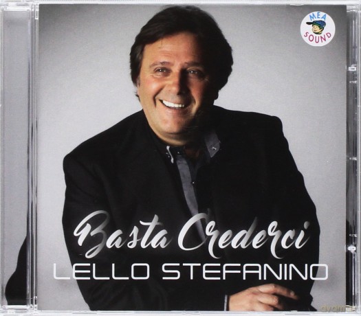 Stefanino Lello: Basta Crederci [CD]